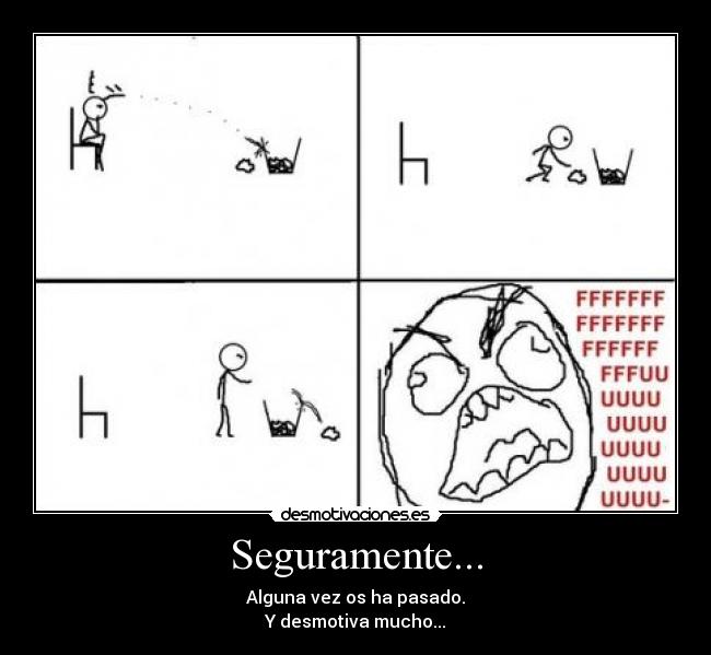 Seguramente... -