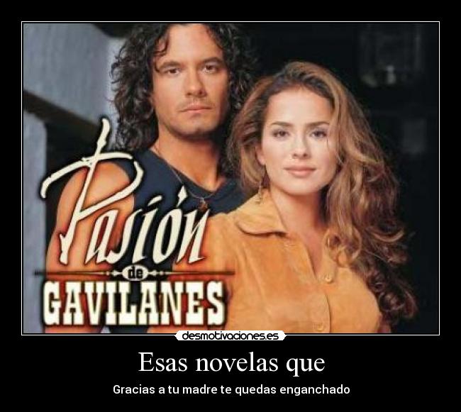 Esas novelas que - 