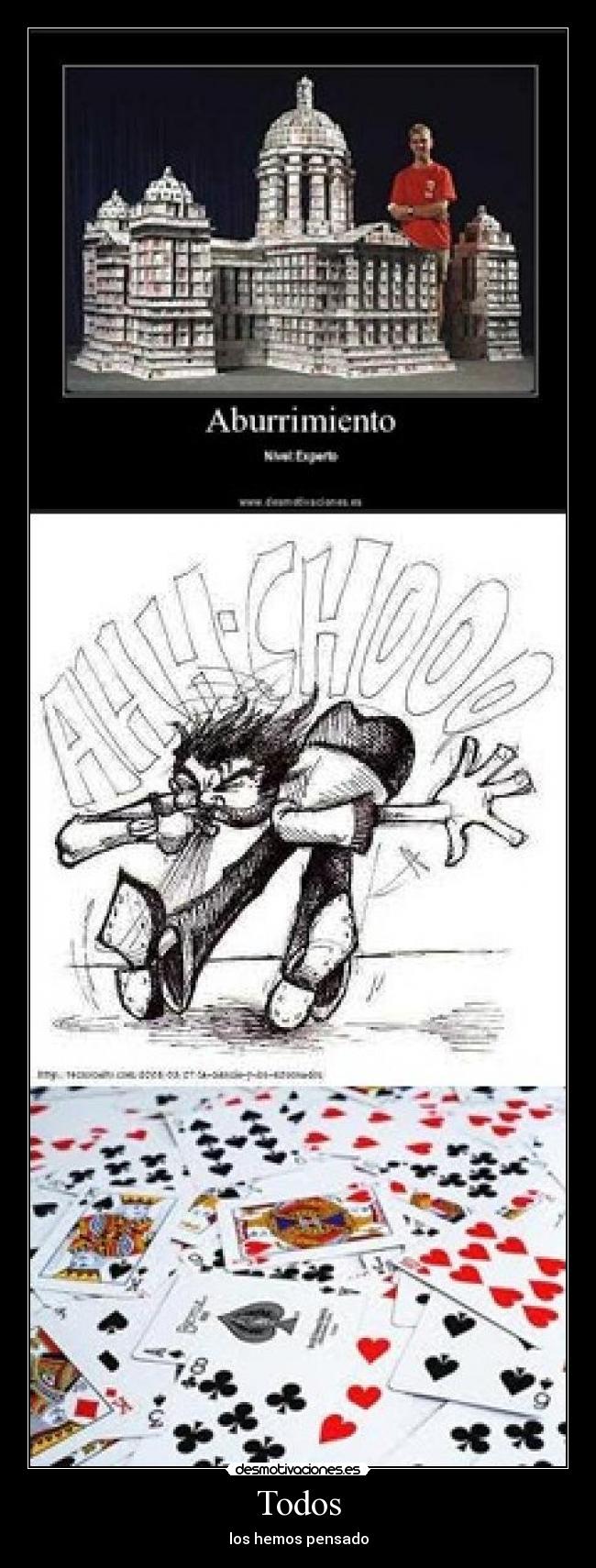 Todos - los hemos pensado