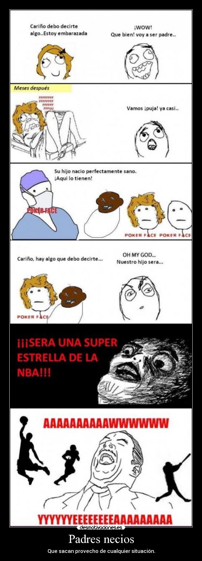 Padres necios - Que sacan provecho de cualquier situación.