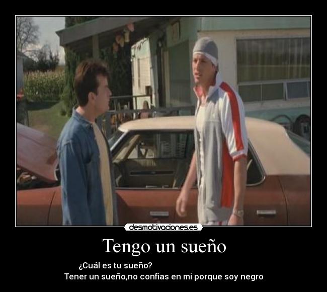 Tengo un sueño -