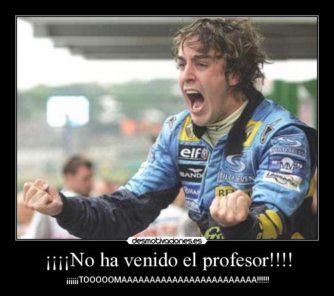 ¡¡¡¡No ha venido el profesor!!!! -