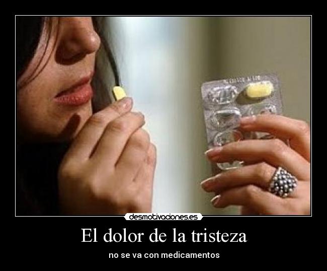 El dolor de la tristeza -