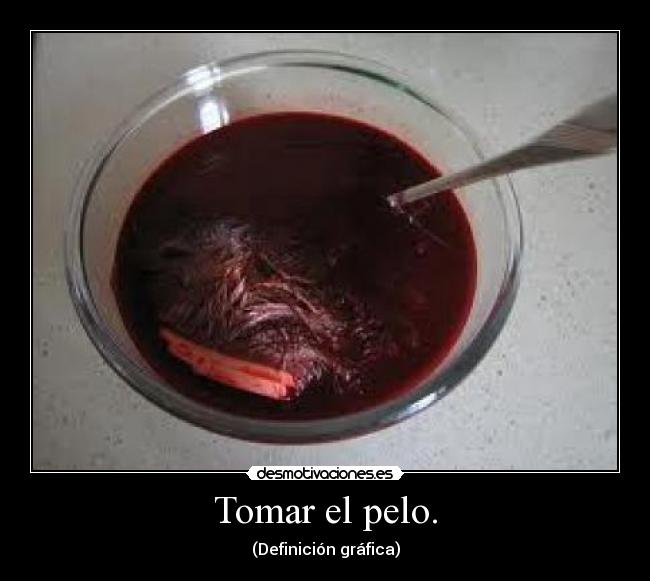 Tomar el pelo. - (Definición gráfica)