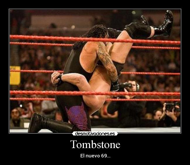 Tombstone - El nuevo 69...