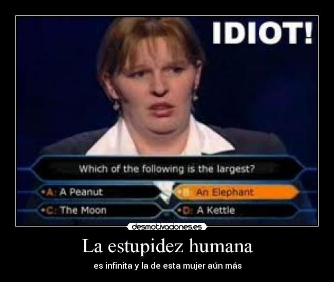La estupidez humana - es infinita y la de esta mujer aún más