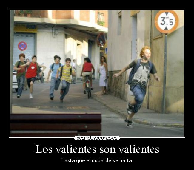 Los valientes son valientes - 