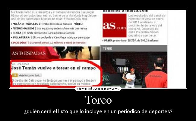 Toreo - ¿quién será el listo que lo incluye en un periódico de deportes?
