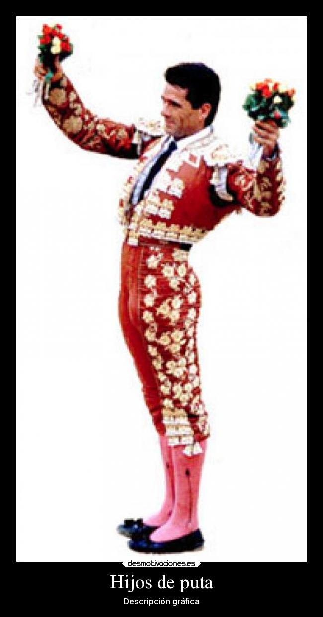 Hijos de puta -