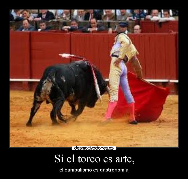 Si el toreo es arte, - 