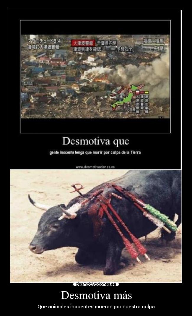 Desmotiva más - Que animales inocentes mueran por nuestra culpa