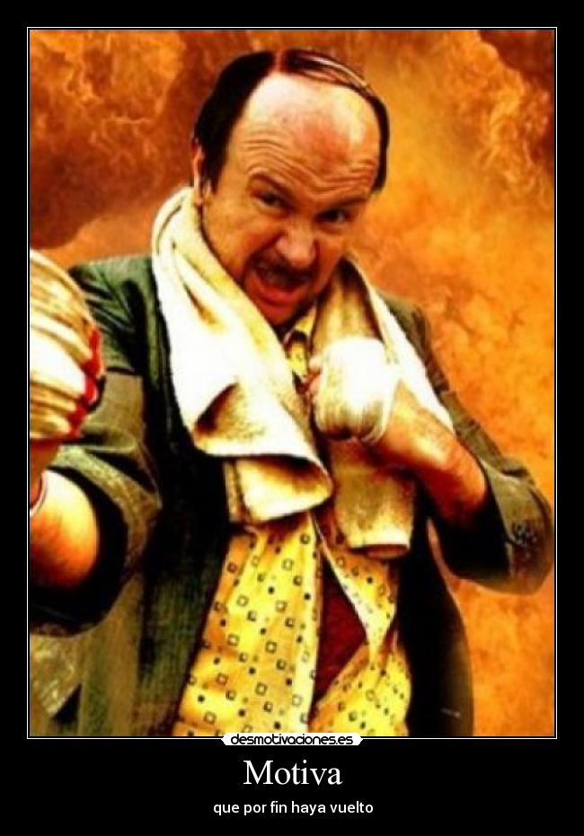 Motiva - que por fin haya vuelto