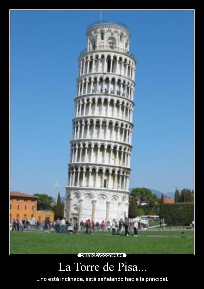 carteles torre pisa unica desmotivaciones