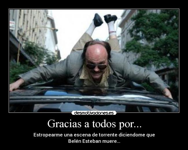 Gracias a todos por... -