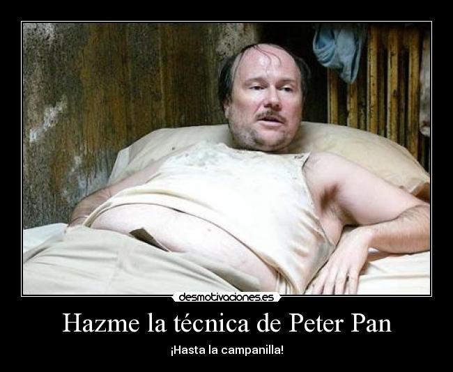 Hazme la técnica de Peter Pan -