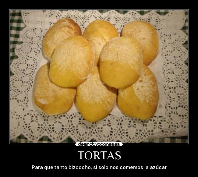 TORTAS - Para que tanto bizcocho, si solo nos comemos la azúcar