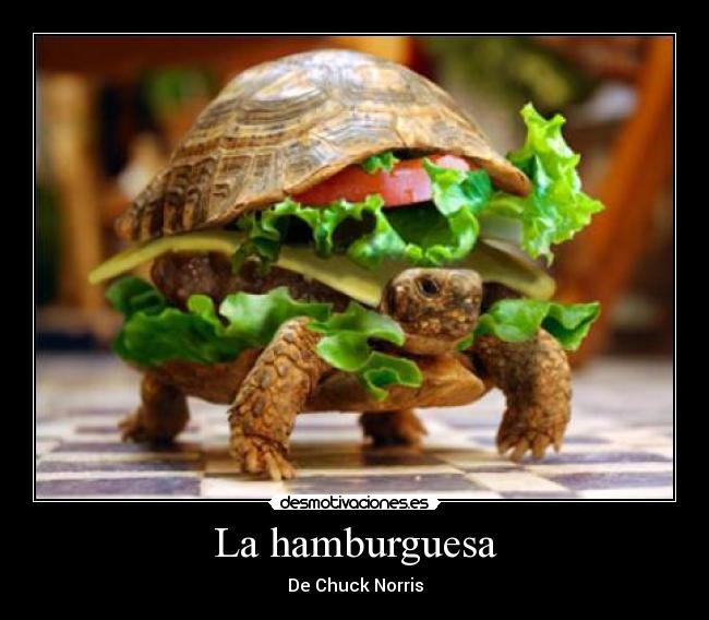 La hamburguesa - De Chuck Norris