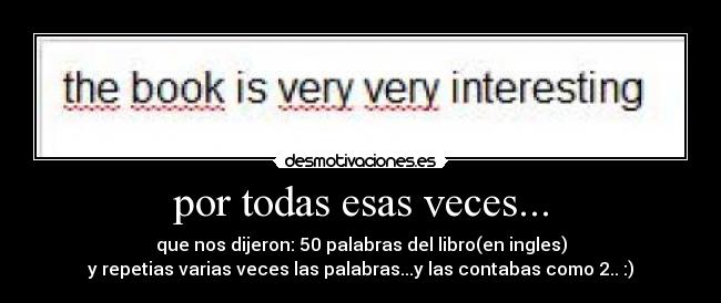 por todas esas veces... - 