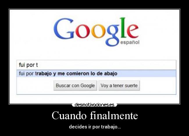 carteles trabajo roby google desmotivaciones