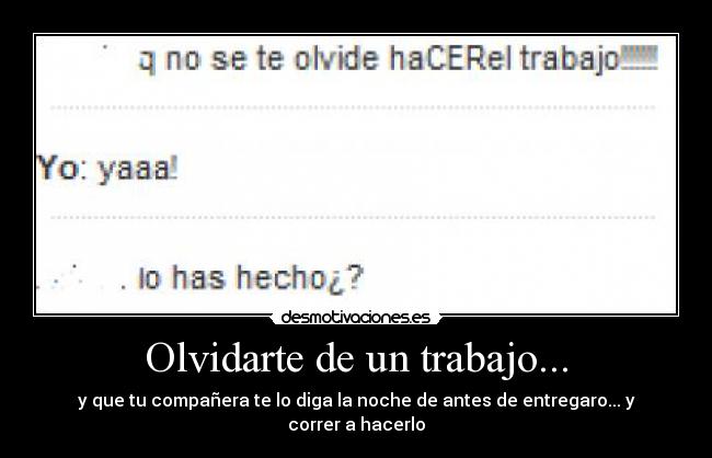 Olvidarte de un trabajo... - 