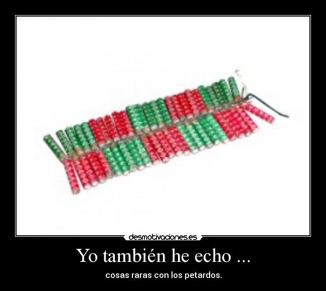 Yo también he echo ... - 