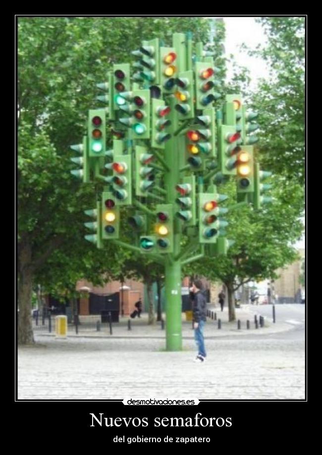 carteles semaforos zapatero desmotivaciones