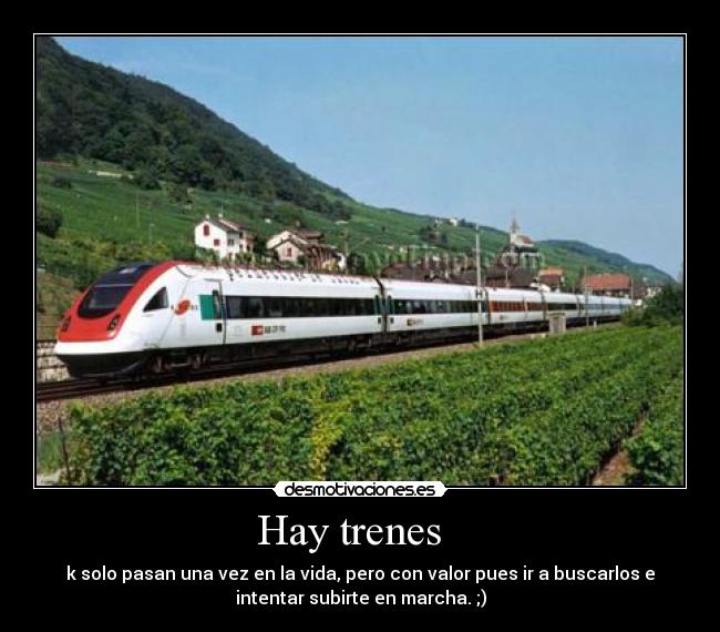 Hay trenes   - 