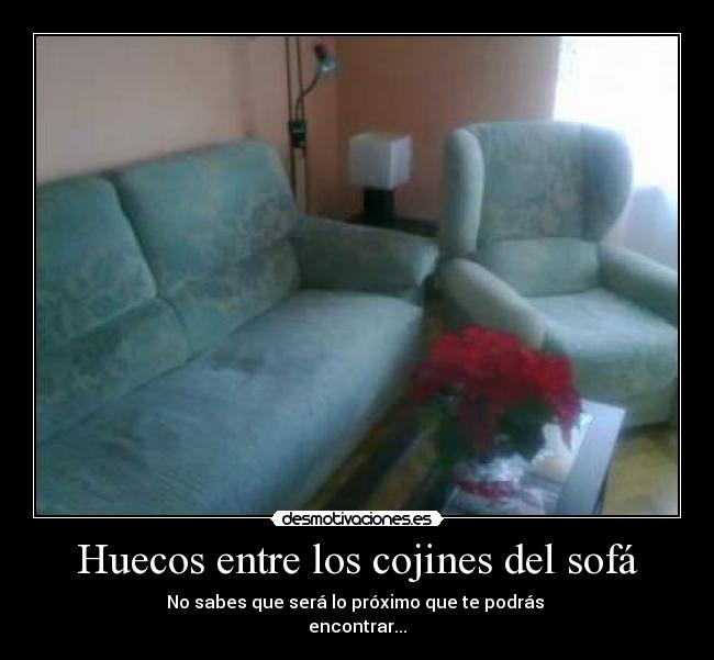 Huecos entre los cojines del sofá -
