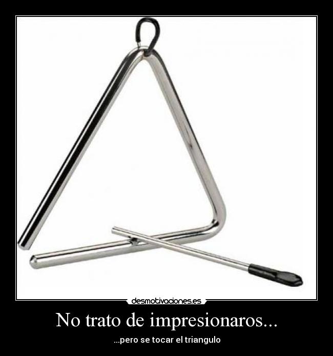 No trato de impresionaros... - 