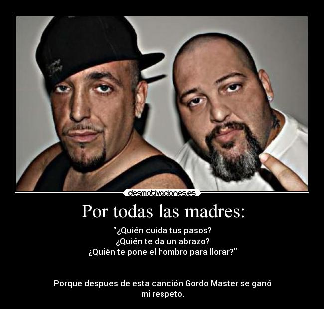 Por todas las madres: -