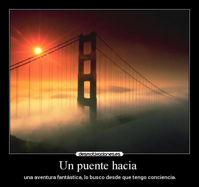 Un puente hacia  - 