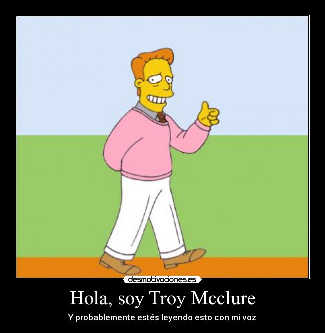 Hola, soy Troy Mcclure - 