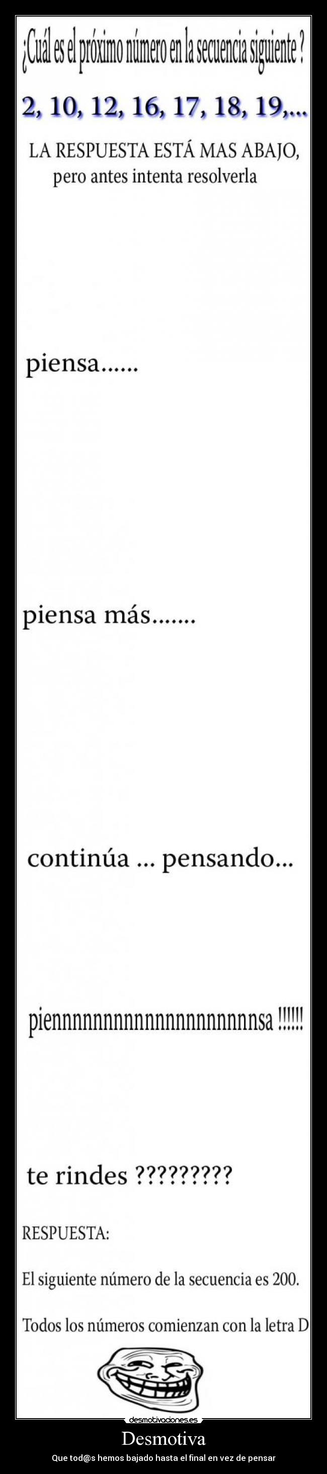Desmotiva - Que tod@s hemos bajado hasta el final en vez de pensar