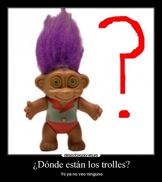 ¿Dónde están los trolles? - 