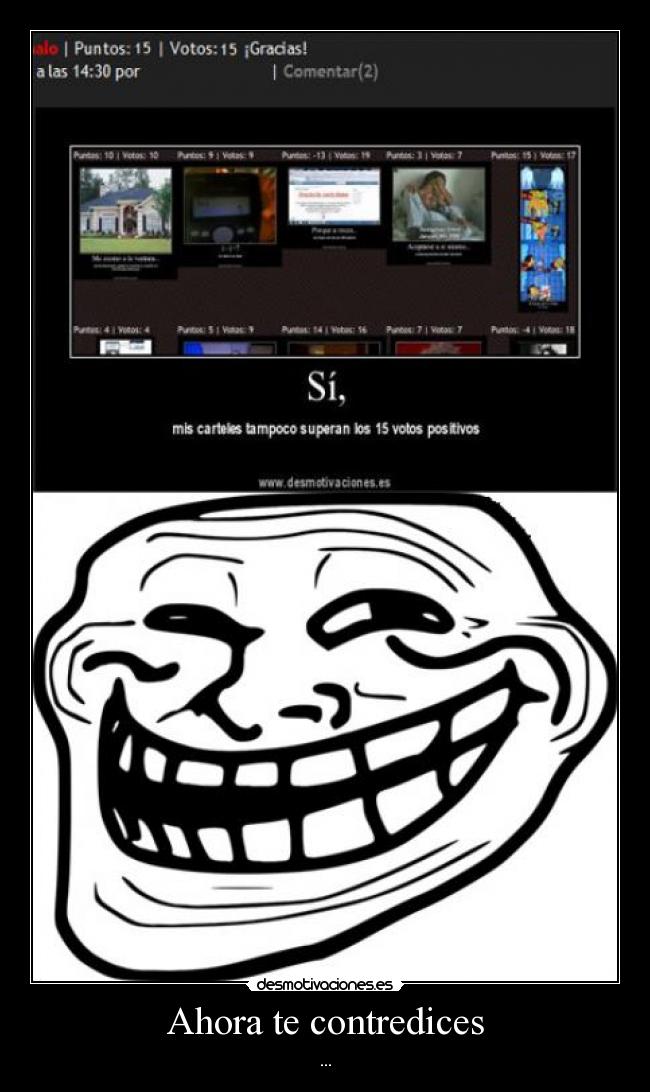 Ahora te contredices - ...