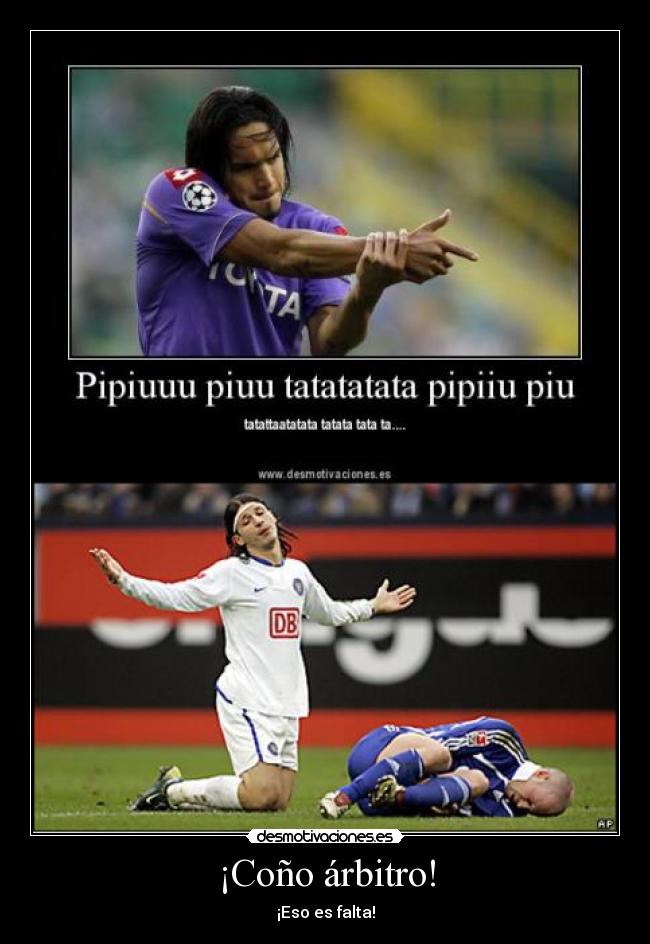 ¡Coño árbitro! -