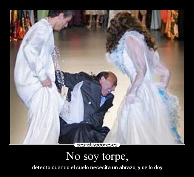 No soy torpe, - 