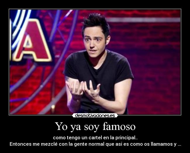 Yo ya soy famoso - 