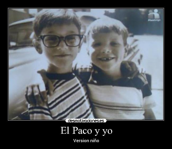 El Paco y yo - 