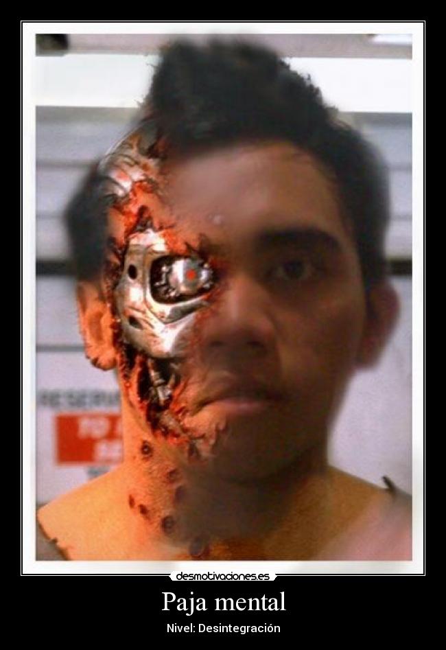 Paja mental - Nivel: Desintegración