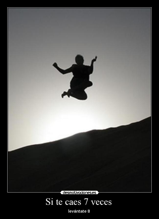 Si te caes 7 veces  - 