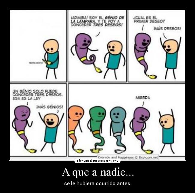 A que a nadie... -