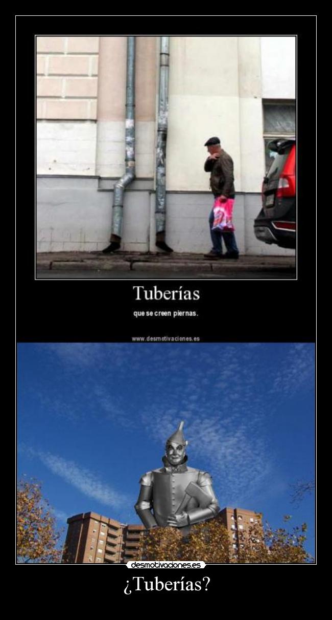 ¿Tuberías? -