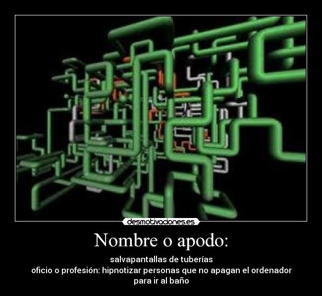 Nombre o apodo: - 