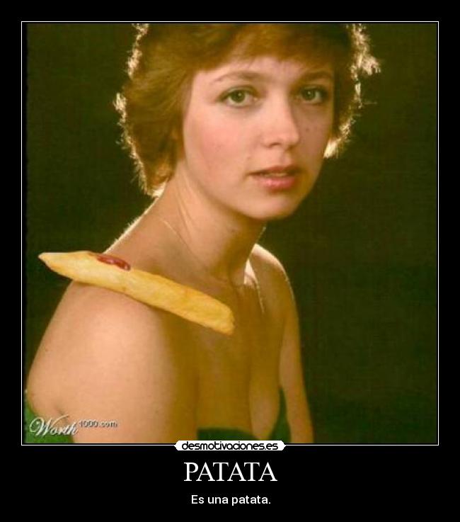 PATATA - Es una patata.