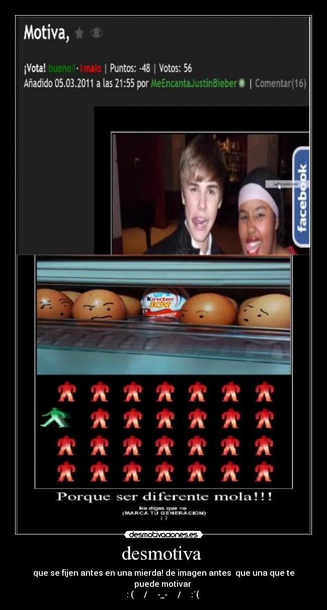 desmotiva - que se fijen antes en una mierda! de imagen antes que una que te puede motivar
: ( / -_- / :´(