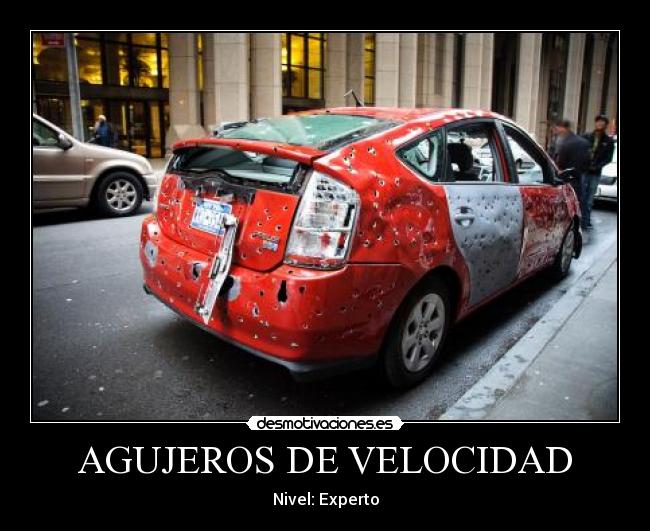 carteles agujeros velocidad balas coche desmotivaciones