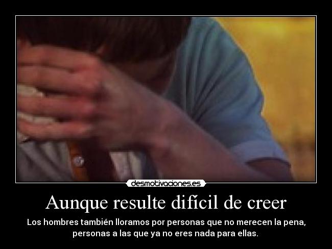 Aunque resulte difícil de creer - 