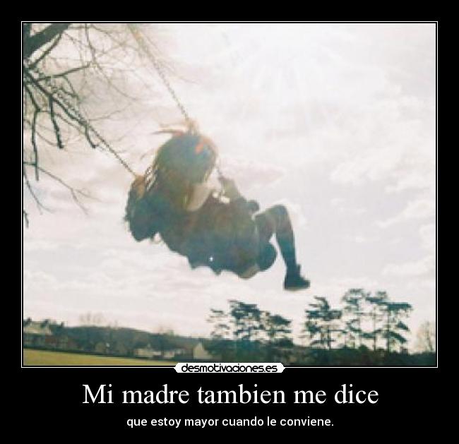 Mi madre tambien me dice - 