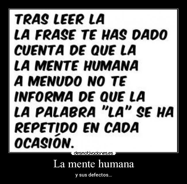 La mente humana - y sus defectos...